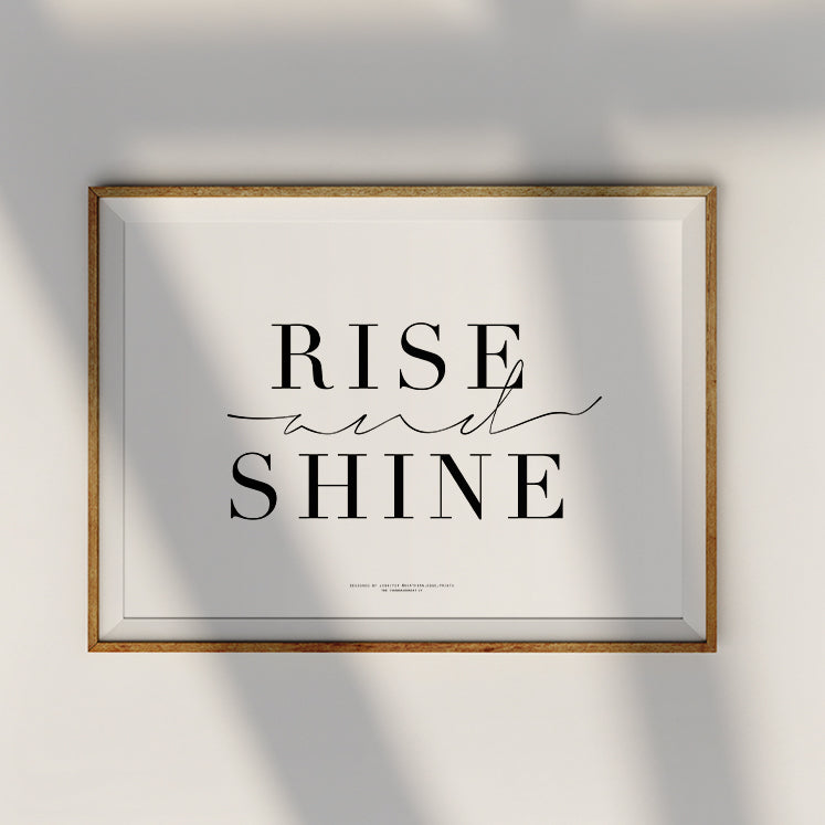 Rise and Shine {Poster} - Posters by Northern Edge Prints, The Commandment Co , Singapore Christian gifts shop