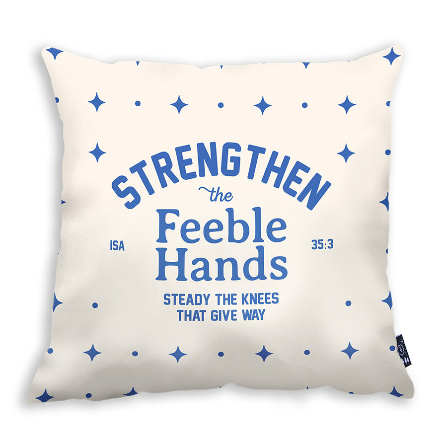 Strengthen the Feeble Hands {Cushion Cover} - Cushion Covers by The Commandment Co, The Commandment Co , Singapore Christian gifts shop