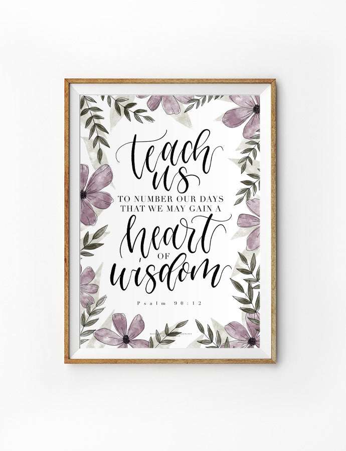 Teach Us To Number Our Days {Poster} - Posters by Lettering with Lydia, The Commandment Co , Singapore Christian gifts shop