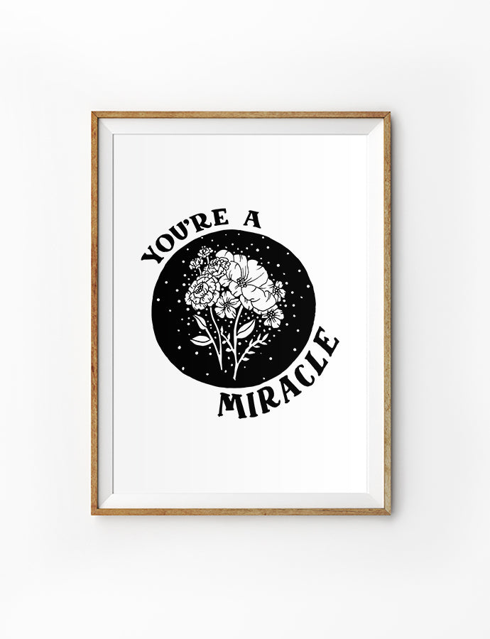 Posters featuring beautiful typography Bible verse quote with cosmic flowers. ‘You are a miracle’. 200GSM paper, available in A3,A4 size.