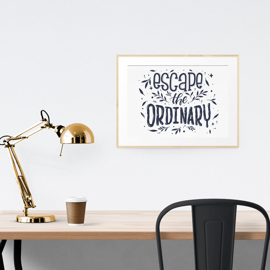 Escape The Ordinary {Poster} - Posters by Lettering Hope, The Commandment Co , Singapore Christian gifts shop