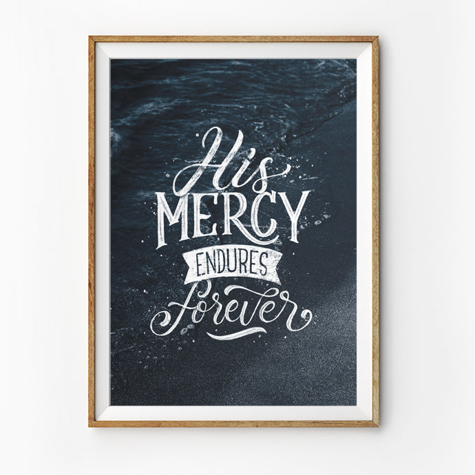 Endures Forever {Poster} - Posters by Lettering Hope, The Commandment Co