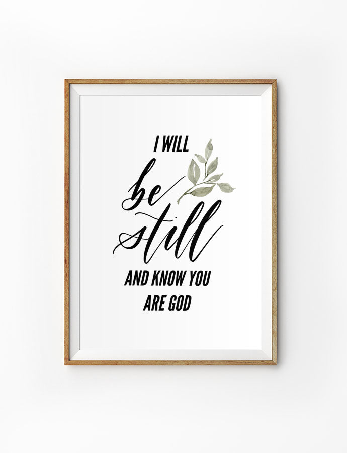 Be Still {Poster} - Posters by Branches and Strokes, The Commandment Co