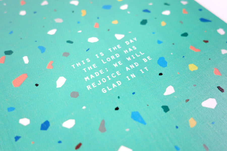 Close up of typography ' This is the day that the Lord has made, I will be glad and rejoice in it'.