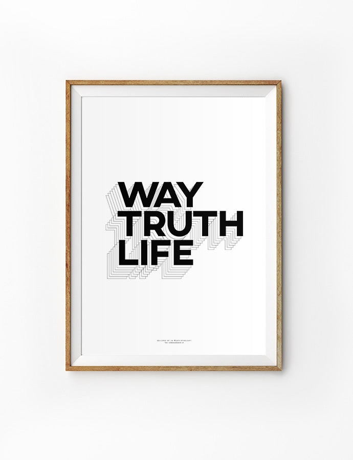 Way Truth Life {Poster} - Posters by ZQ Printable Art, The Commandment Co , Singapore Christian gifts shop