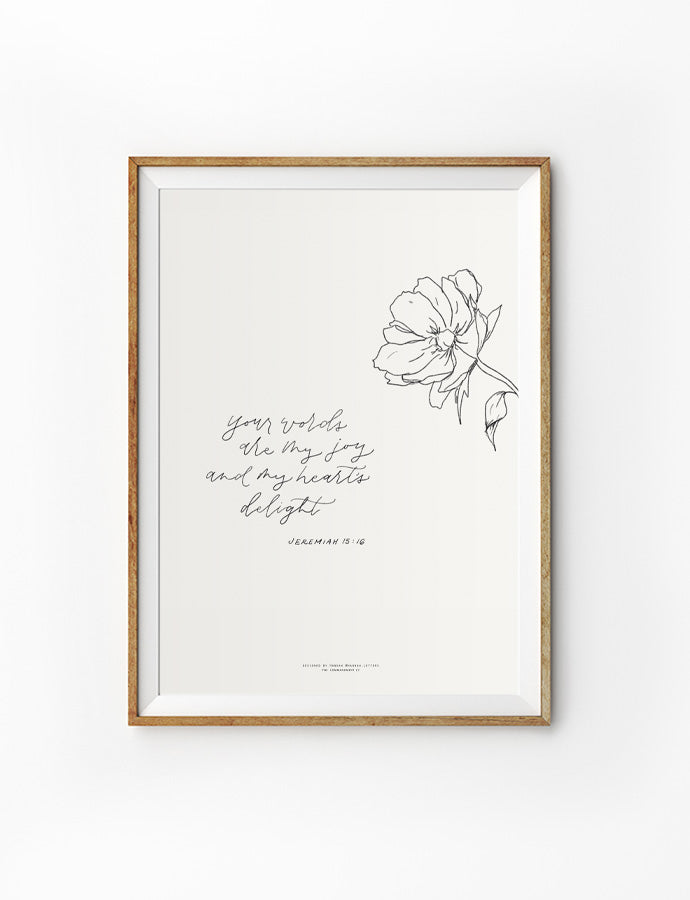 digital hand drawn style print art that says "your words are my joy and my heart's delight"