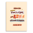 When the time is right the Lord will make it happen notebook