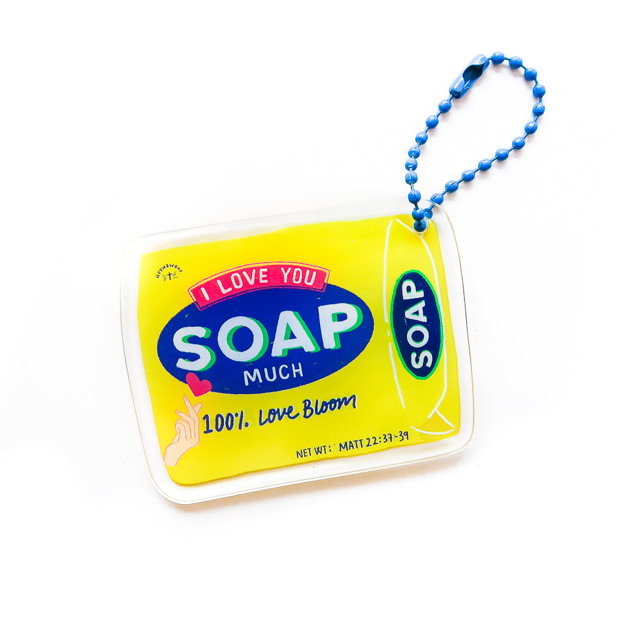 I Love You Soap Much {Acrylic Keychain}