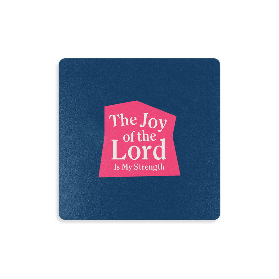 The Joy of the Lord is My Strength: Enlightened Wooden Coaster