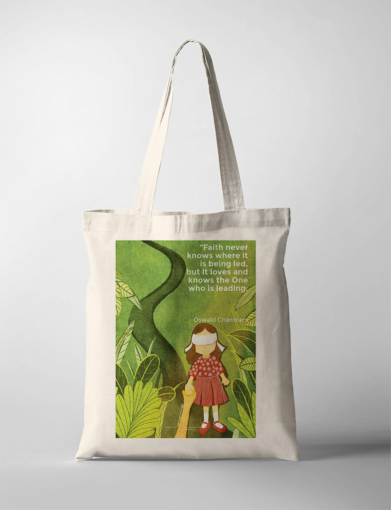 Faith Never Knows Where it is Being Lead {Tote Bag}