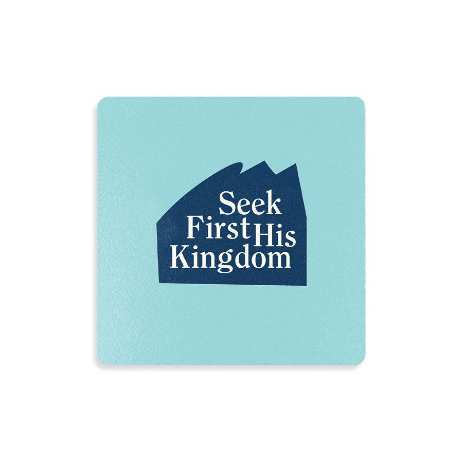 Seek First His Kingdom: Enlightening christian coaster