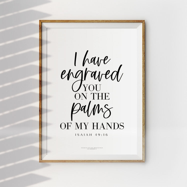 I Have Engraved You On My Palms {Poster}
