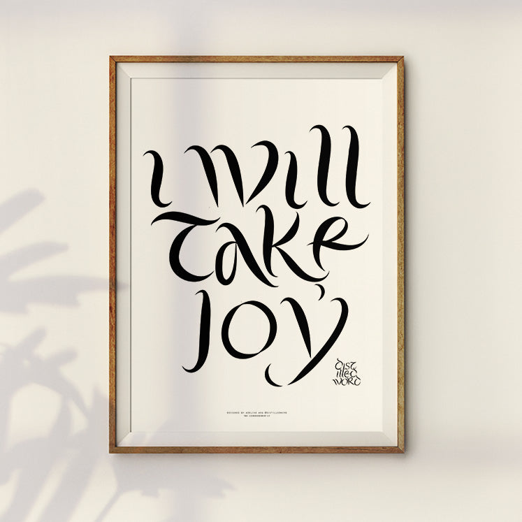 I Will Take Joy {Poster}