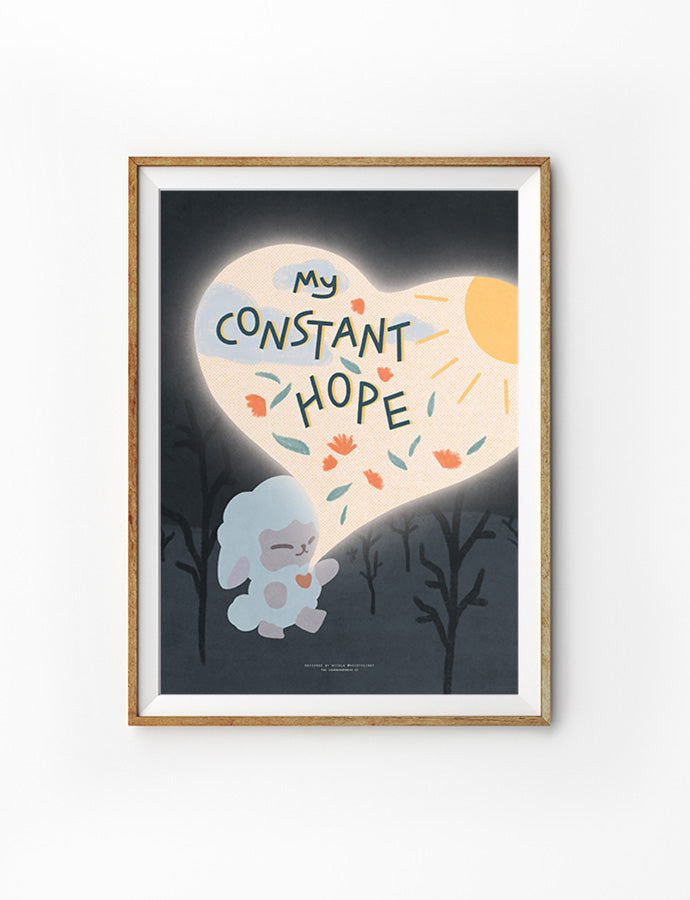 Faith-based poster featuring "My constant hope", elegantly displayed in a heart shape set against a dark background. A soft glow highlights the text, bringing a sense of warmth and hope. The framed design adds an artistic touch, making it an uplifting piece for spiritual encouragement