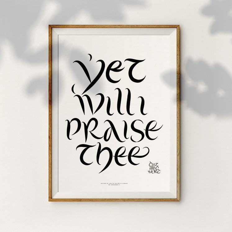 I Will Praise Thee {Poster}