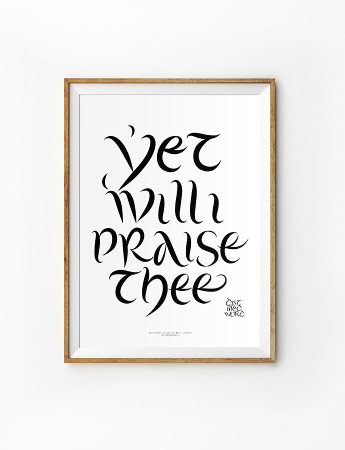 I Will Praise Thee {Poster}
