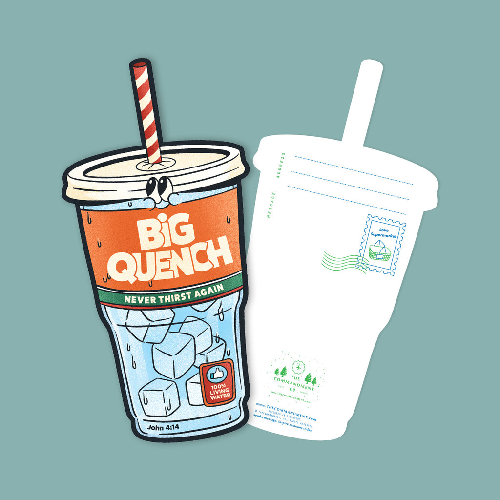 Christian postcard featuring a drink design with the message 'Big Quench - Never Thirst Again' inspired by John 4:14, symbolizing living water and spiritual fulfillment.