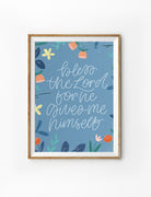 Christian poster featuring “Bless the Lord for He gives me Himself” with blue floral artwork
