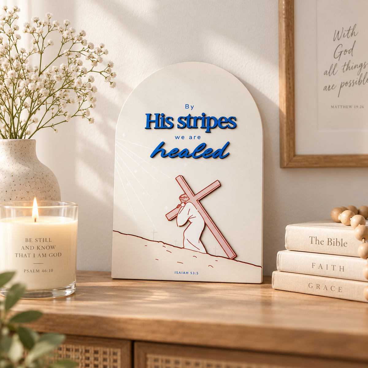 By His Stripes We Are Healed 3D wooden poster with Jesus carrying the cross in a warm home setting.