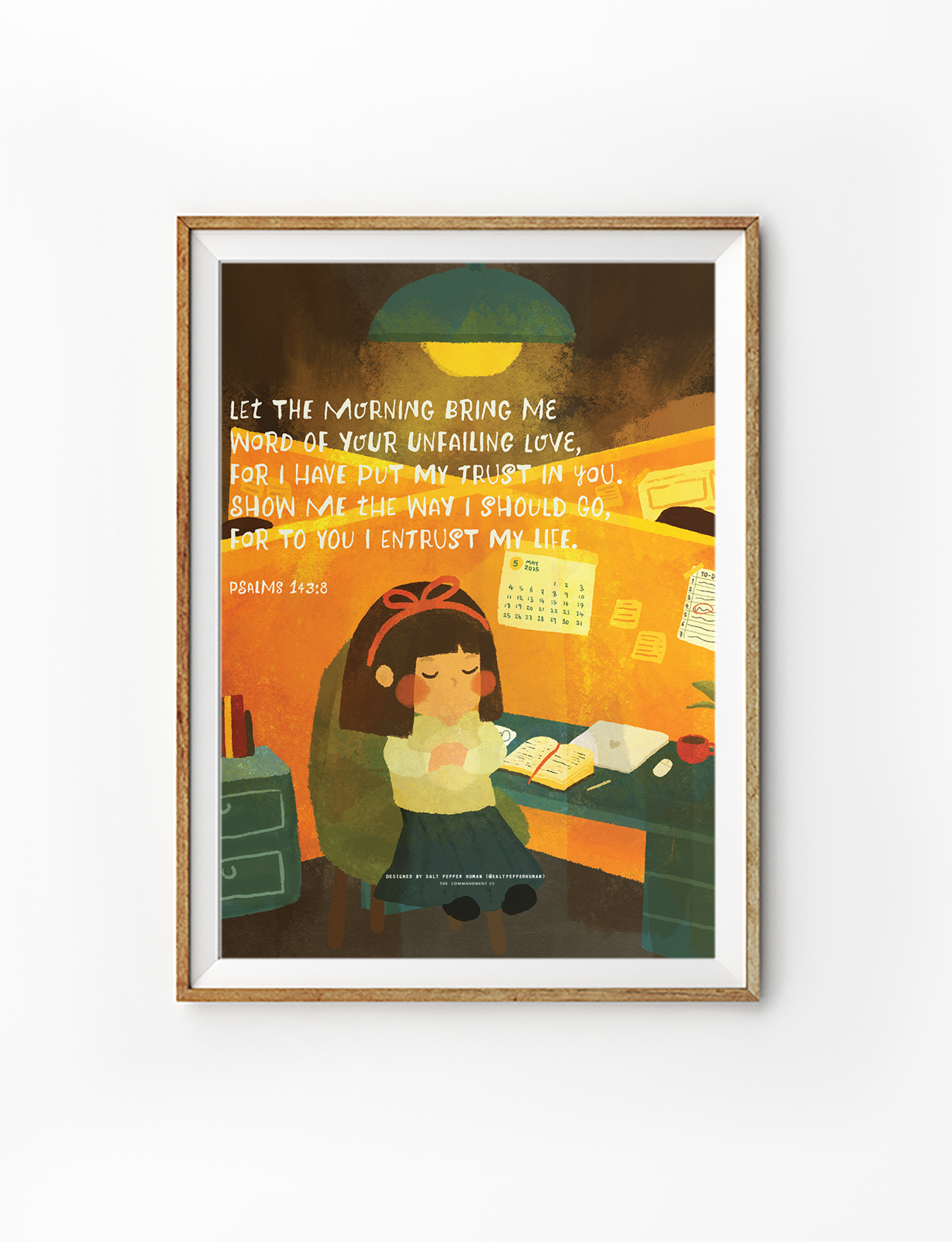 Christian poster featuring a peaceful girl praying at her desk in a warmly lit room, with the uplifting Bible verse "Let the morning bring me word of your unfailing love, for I have put my trust in you. Show me the way I should go, for to you I entrust my life" from Psalm 143:8, inspiring trust and simple happiness.
