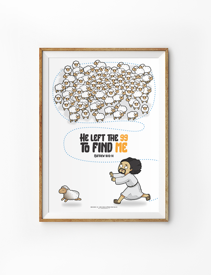 Encouraging Christian poster by John Euclid at The Commandment Co featuring Matthew 18:12-14, with a cartoon Jesus leaving ninety-nine sheep to find one lost sheep, symbolizing God's love and care.