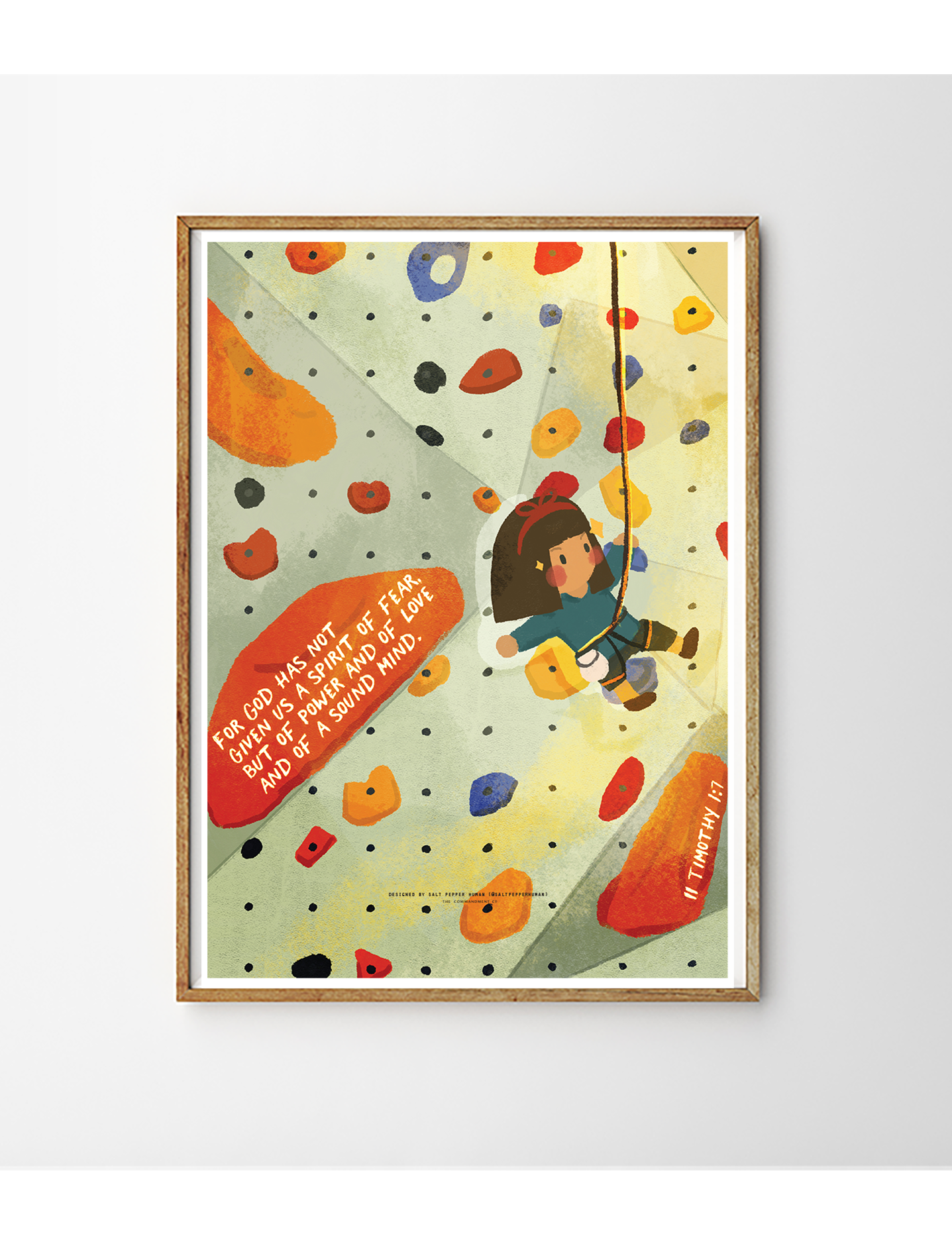 Christian poster featuring a cheerful girl rock climbing on a colorful wall, with the encouraging Bible verse "For God has not given us a spirit of fear, but of power and of love and of a sound mind" from 2 Timothy 1:7, inspiring courage and simple happiness.