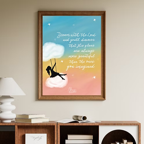 A5 Christian art print featuring a dreamy pastel sky, a child on a swing, and the message “Dream with the Lord and you’ll discover that His plans are always more beautiful than the ones you imagined.”