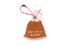 Front view of Singapore drink bag-inspired Christian acrylic keychain featuring “God’s Love Is Teh-rific” with pink ball chain