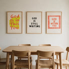 God Is in This Too Christian poster displayed with coordinating faith prints above a dining table
