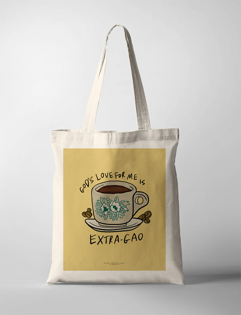 Tote bag featuring a Christian quote with a coffee cup illustration and the text 'God's love for me is extra-gao'