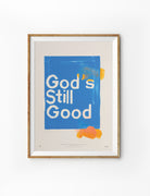 God’s Still Good Christian poster inspired by Psalm 34:8 in a wooden frame