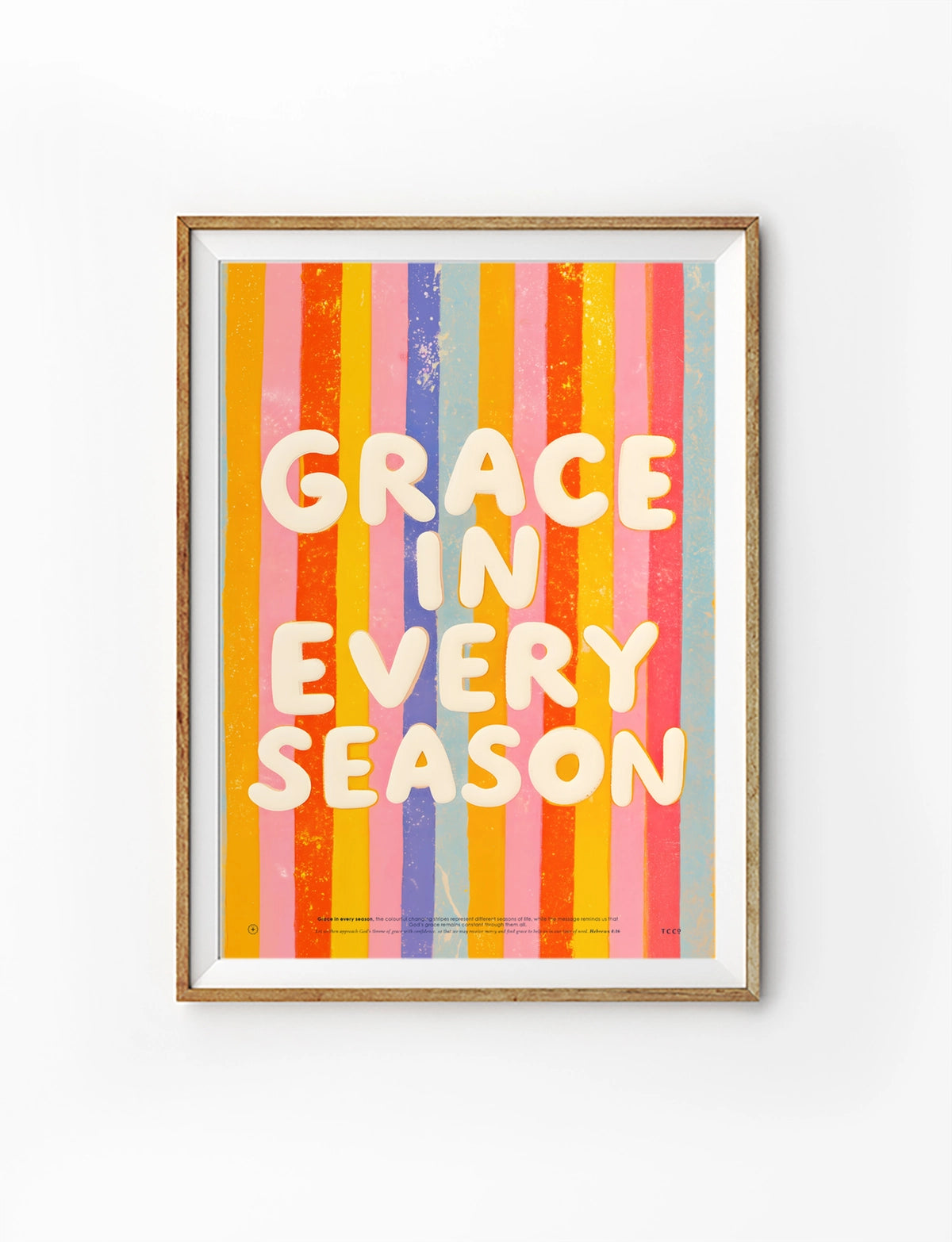 Grace in Every Season striped Christian poster with colourful vertical bands and cream lettering