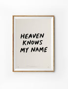 Heaven Knows My Name Christian poster in a light wood frame