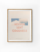 Heaven Sent Goodness Christian poster in a light wood frame