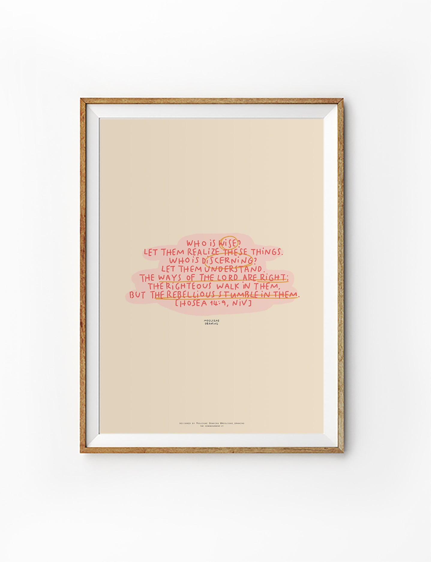 Minimal Christian wall art featuring Hosea 14:9 Bible verse in handwritten typography on a soft beige background, illustrated by Moojigae Drawing in collaboration with The Commandment Co.