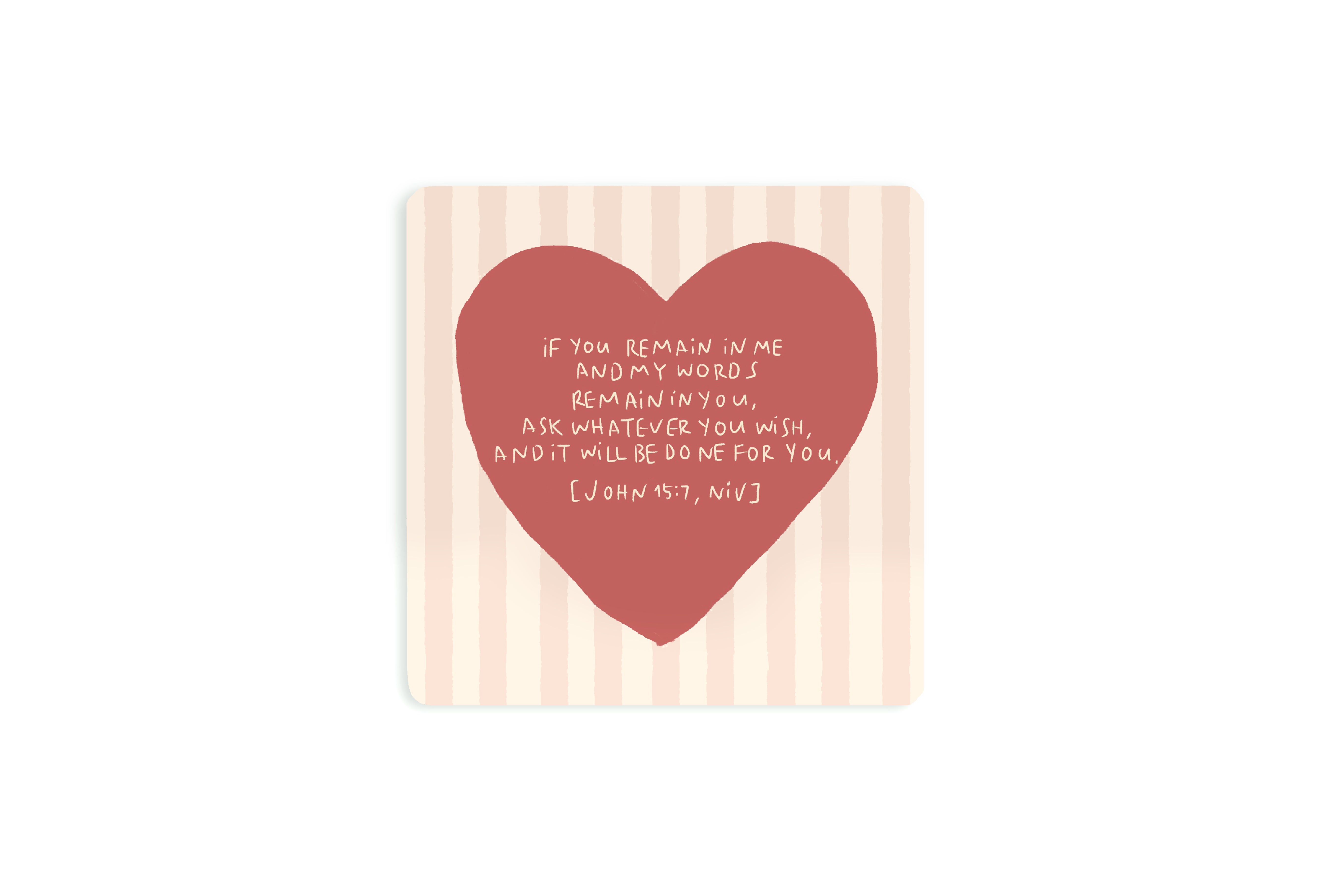If You Remain in Me Christian wooden coaster with heart-shaped floral design by Moojigae Drawing.
