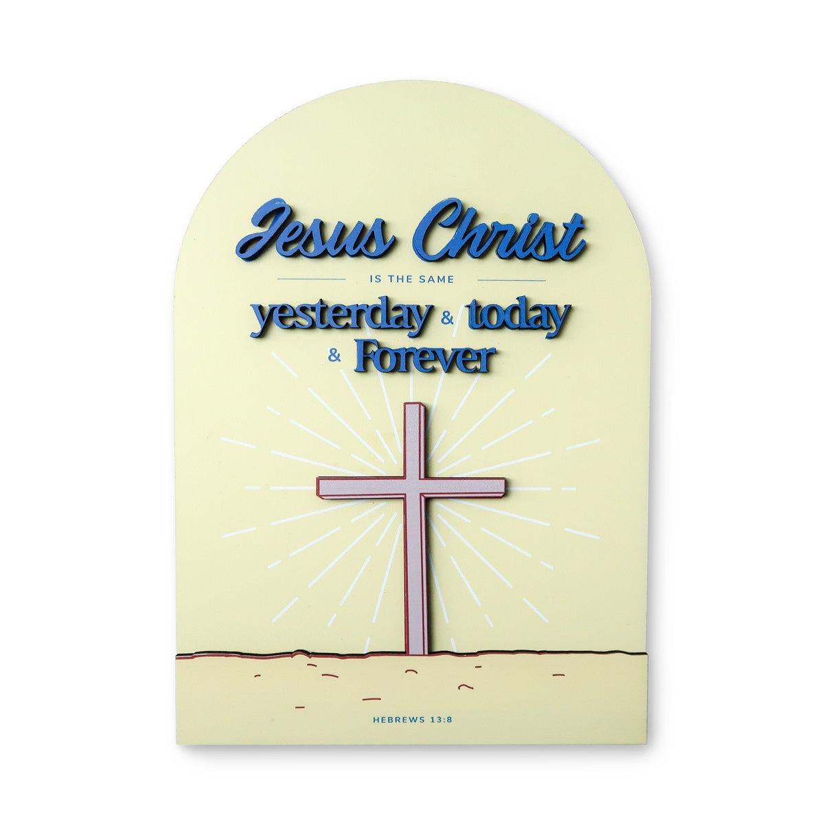 Jesus Christ is the same Yesterday & Today & Forever | 3D Poster | The ...