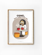 Christian poster collaboration between John Euclid and The Commandment Co featuring illustrated Jesus having coffee at a café table with the phrase “Come, have coffee with Me”