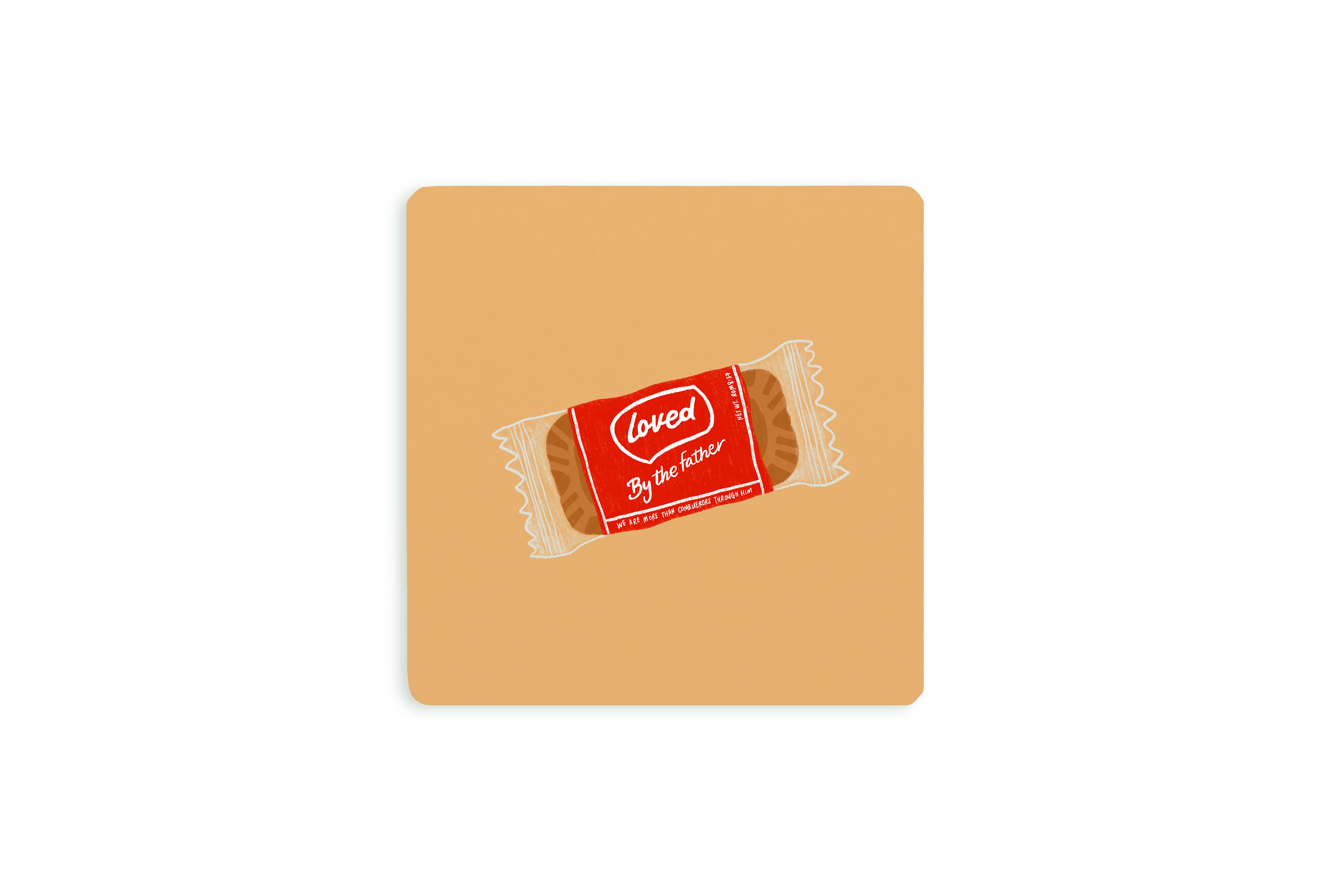 Christian coaster featuring a biscuit-style wrapper labeled “Loved by the Father,” symbolizing God’s love and care, on a warm tan background.