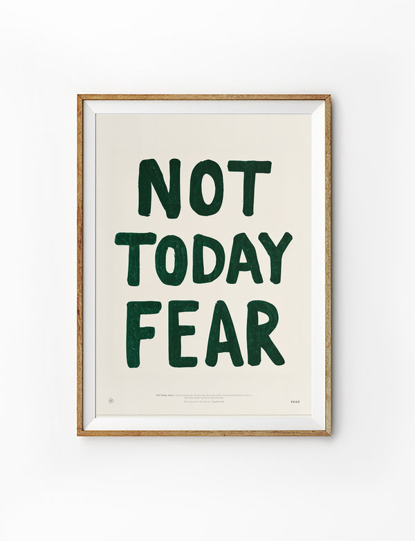 Not Today Fear Christian poster with dark green typography on a warm cream background