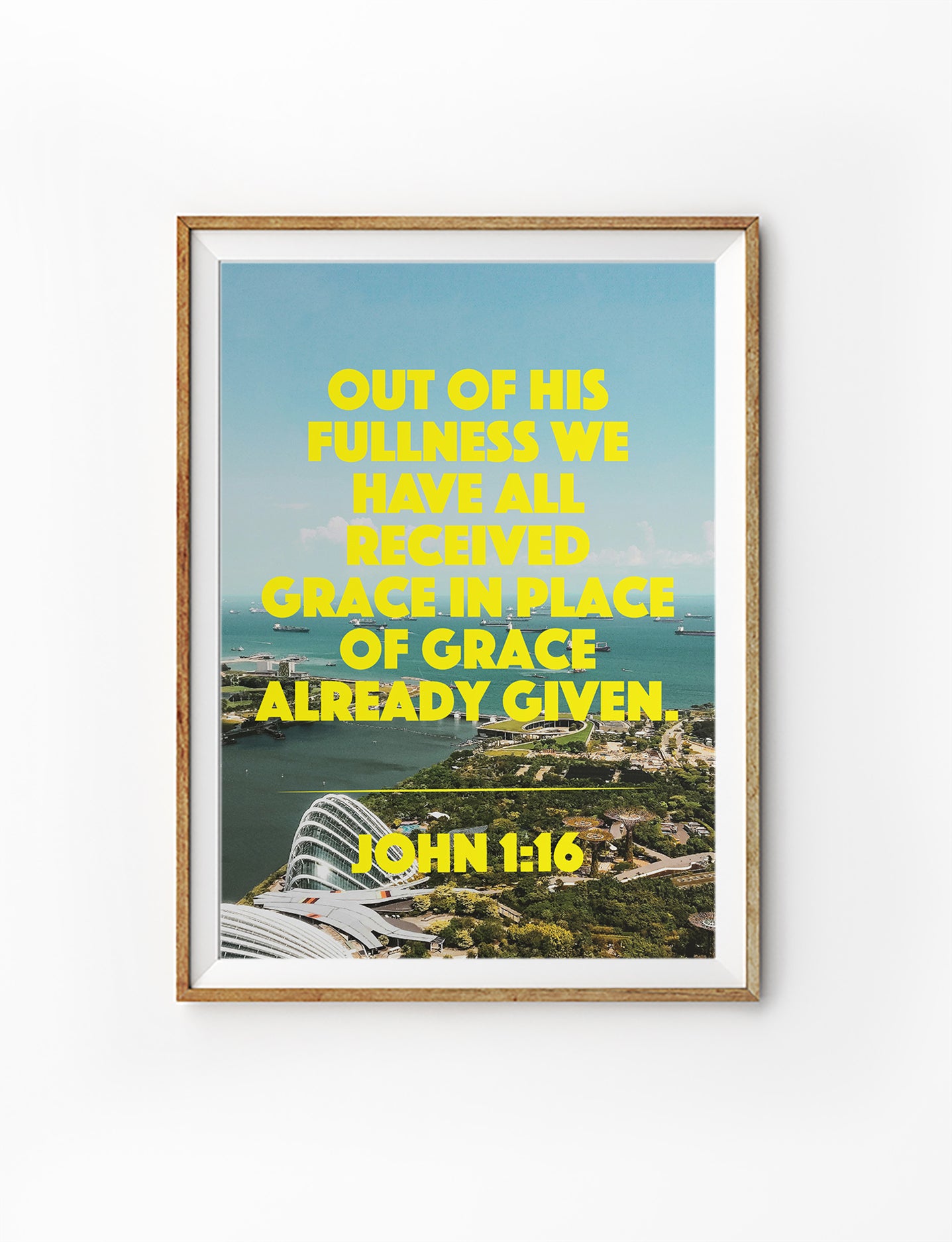 Christian poster with Singapore Marina Bay and John 1:16, Out of His Fullness, by The Commandment Co