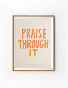 Praise Through It Christian poster with coral and orange typography on a warm cream background