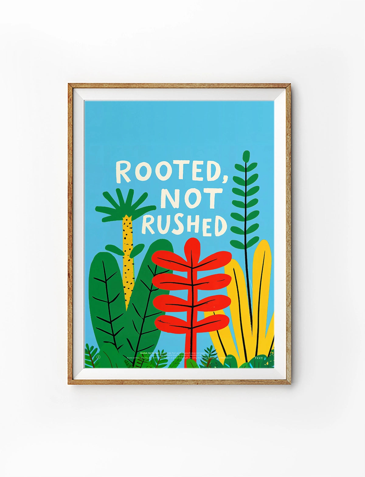 Rooted, Not Rushed Christian poster with colourful plants on a bright blue background