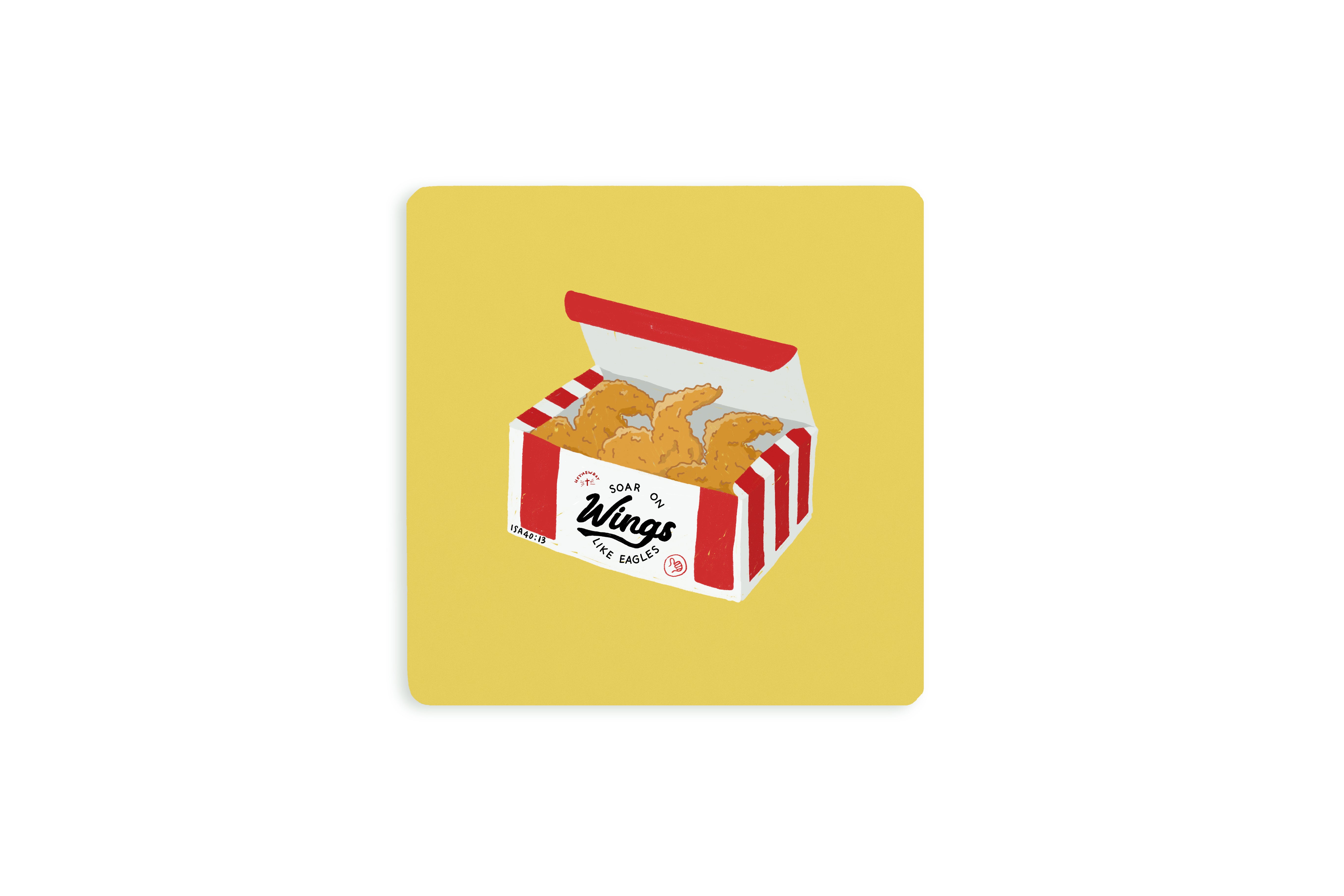 Christian coaster featuring a fun chicken wings takeaway box with the phrase “Soar on Wings Like Eagles,” inspired by Isaiah 40:31, on a bright yellow background.