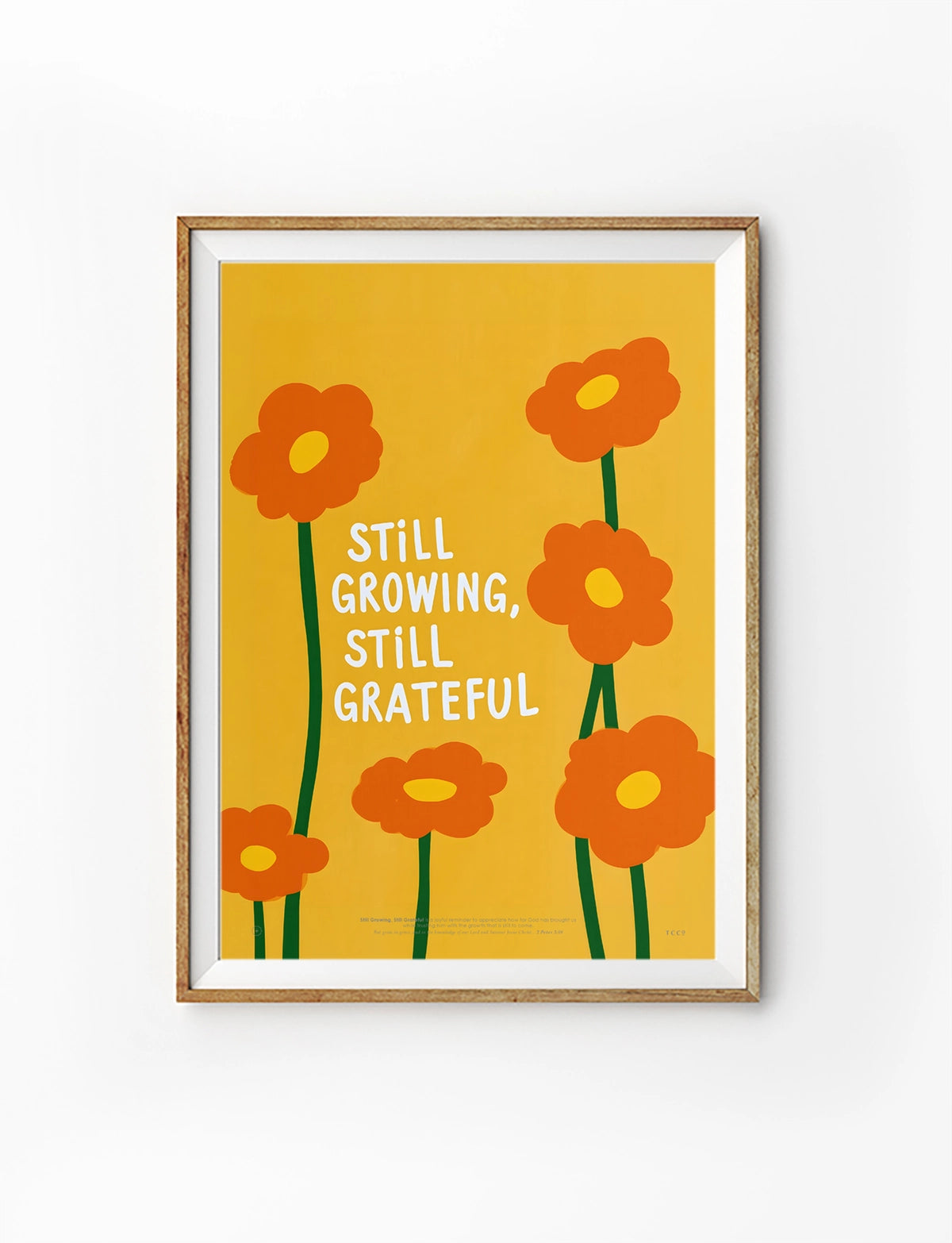 Still Growing Still Grateful Christian poster with orange flowers on a warm yellow background