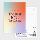 A postcard with a soft gradient background and the uplifting text "The Best Is Yet To Come," along with the phrase "Take Your Time," designed to inspire hope and patience for the future.