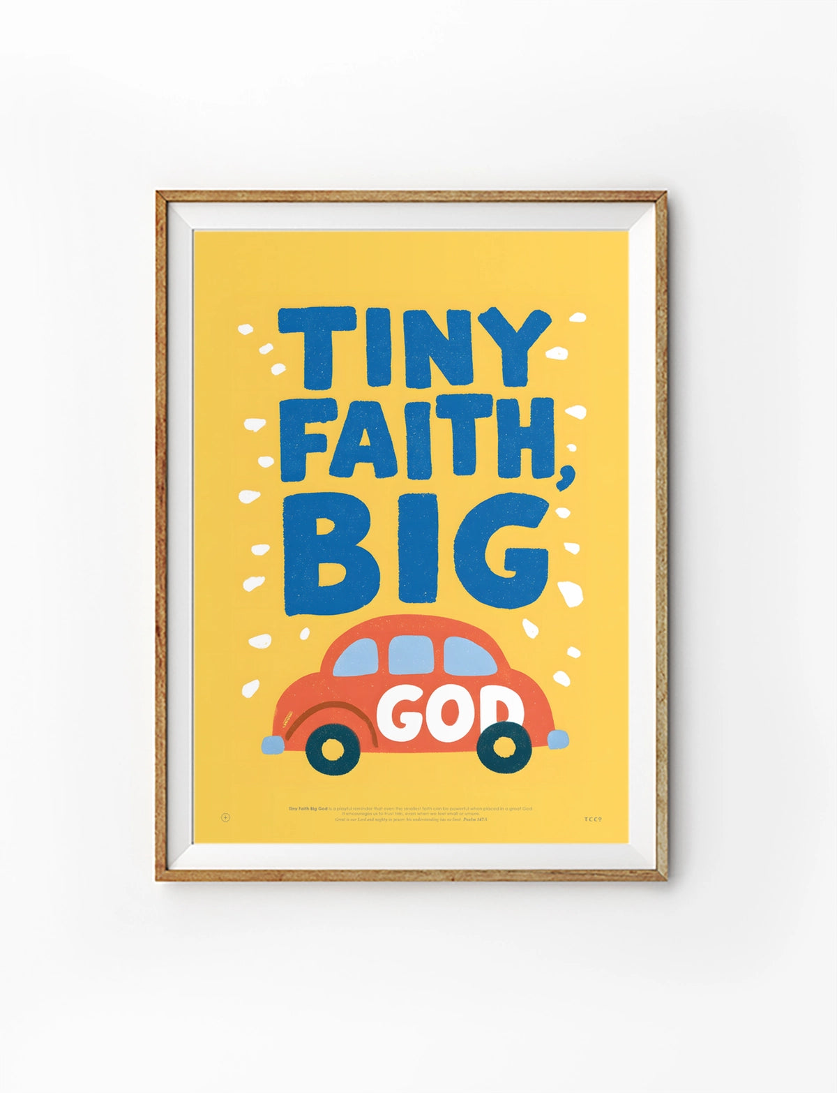 Tiny Faith Big God Christian poster with bold blue lettering, red car and bright yellow background