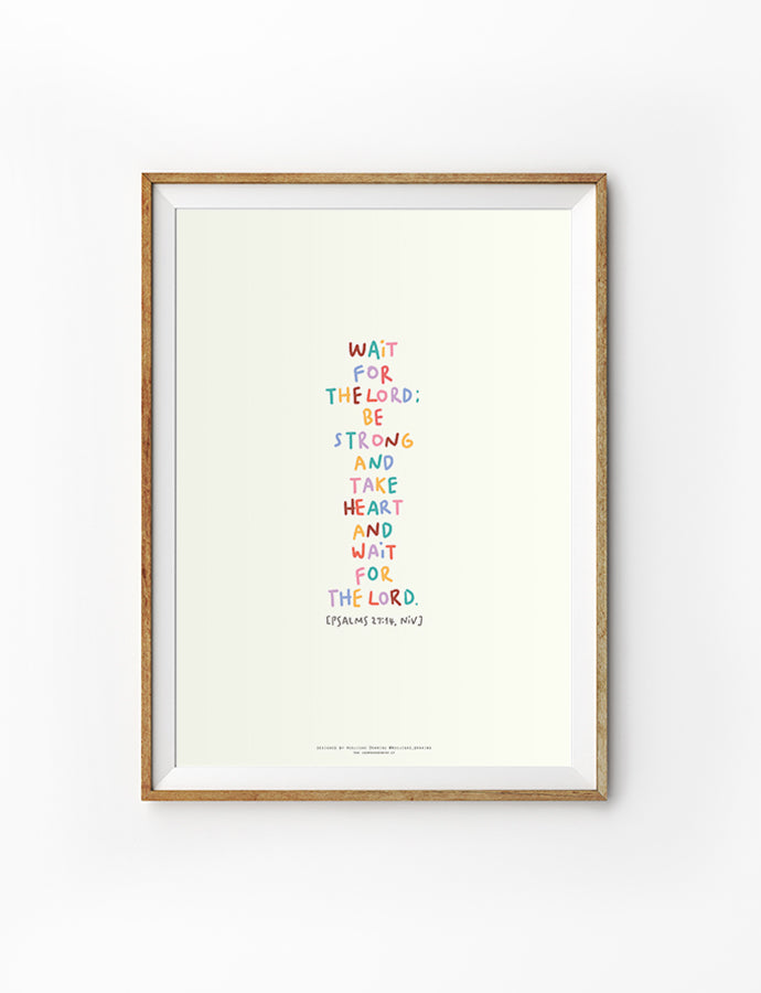 Christian poster featuring Psalm 27:14, “Wait for the Lord; be strong and take heart,” in colourful hand-lettered text