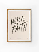 Walk By Faith Christian poster with black brush lettering on a warm neutral background