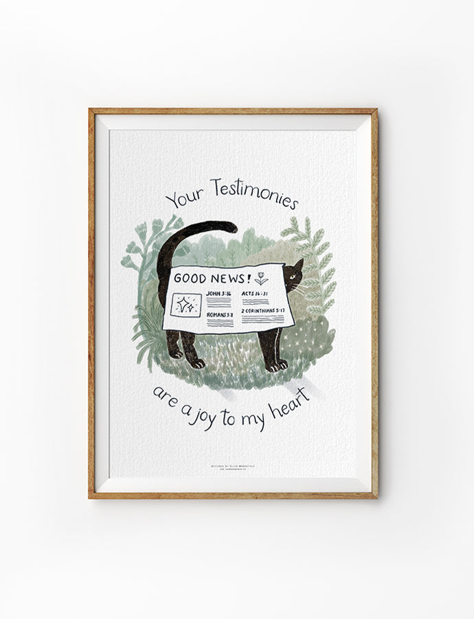 Christian poster featuring “Your testimonies are a joy to my heart” with a black cat holding a good news newspaper
